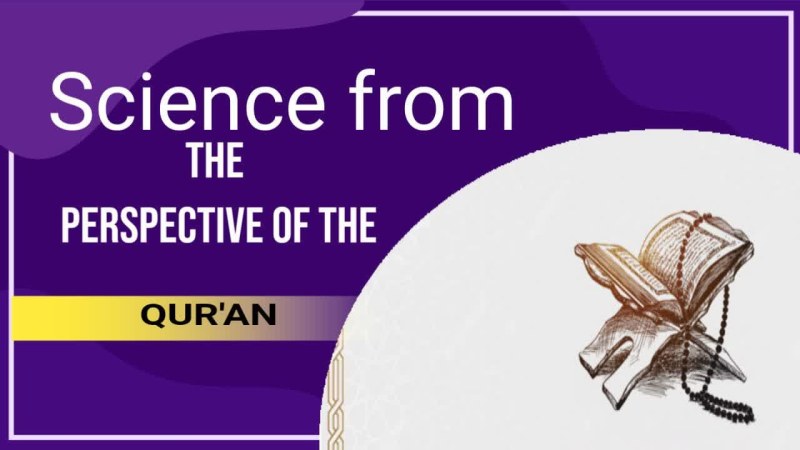 Science from the perspective of the Qur’an