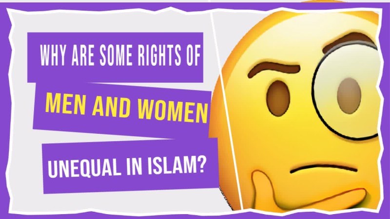 Why are some rights of men and women unequal in Islam?