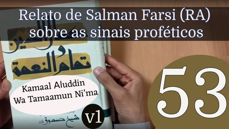 Relato de Salman Farsi (RA) sobre as sinais proféticos