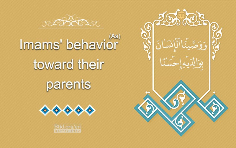 Imams' behavior (As) toward their parents 