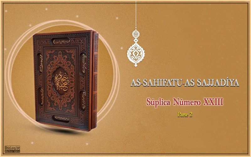 As-Sahifatu-As Sajjadíya Súplica Número XXIII parte 2