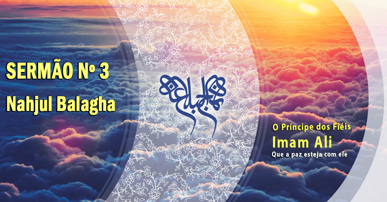 Nahjul Balagha Nahjul Balagha Sermão nº 3