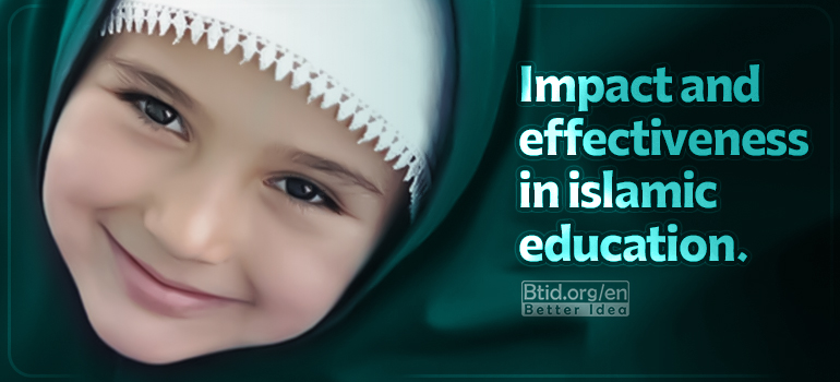 Impact and effectiveness in Islamic education.