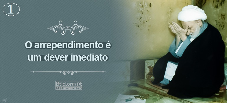 O arrependimento é um dever imediato