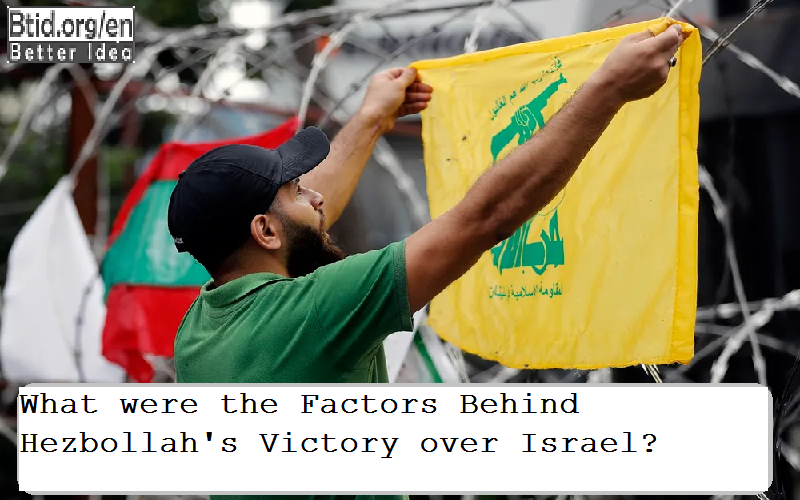 What were the Factors Behind Hezbollah's Victory over Israel?