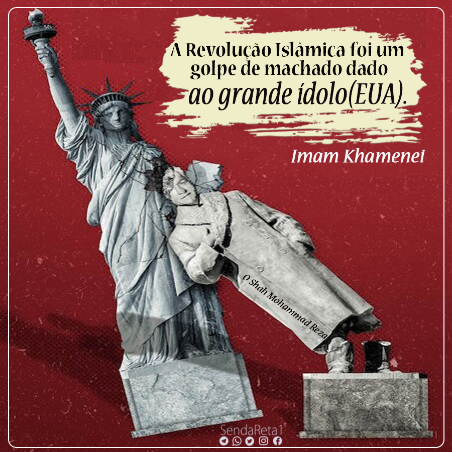 A Revolução Islâmica e Grande ídolo EUA