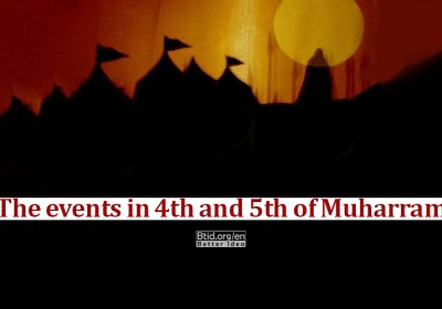 The events of the fourth and fifth day of Muharram