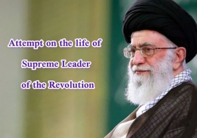 Attempt on the life of Supreme Leader of the Revolution