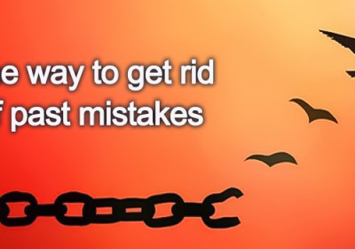 The way to get rid of past mistakes