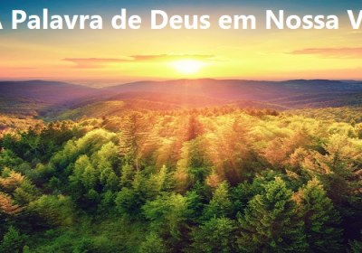 A Palavra de Deus em Nossa Vida 