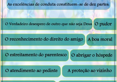 As excelências de conduta constituem-se de dez partes