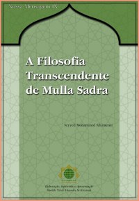 A Filosofia Transcendente de Mulla Sadra