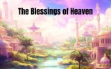 The blessings of heaven