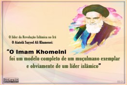 O Imam Khomeini um modelo completo de um muçulmano 