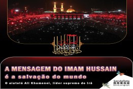 A mensagem do Imam Hussain é a salvação do mundo 