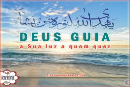 Deus guia a Sua luz a quem quer