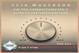 Seja moderado em teu comportamento e evita os extremos em tudo