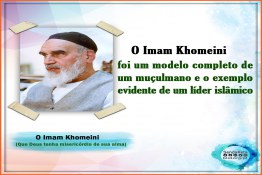 O Imam Khomeini, um modelo completo 