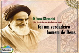 O Imam Khomeini foi um verdadeiro homem de Deus