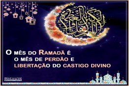 O mês do Ramadã é o mês de perdão e libertação do castigo divino