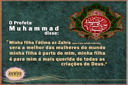 Minha filha Fátima az-Zahra  sera a melhor das mulheres do mundo