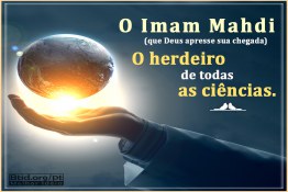 O Imam Mahdi é oherdeiro de todas as ciências