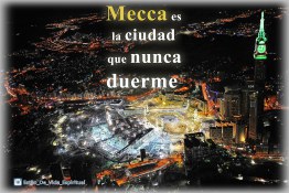 Mecca es  la ciudad  que nunca  duerme