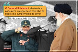 O General Soleimani não temia a nada nem a ninguém