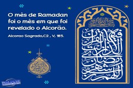 O mês de Ramadan,o mês que revelado o Alcorão