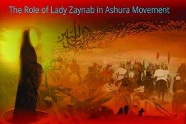 The Role of Lady Zaynab (A.S) in the Ashura Movement