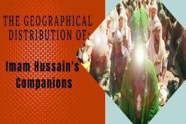 Geographical Distribution of Imam Hussain's Companions