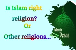 Is Islam the right religion?