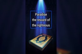 Paradise, the reward of the righteous